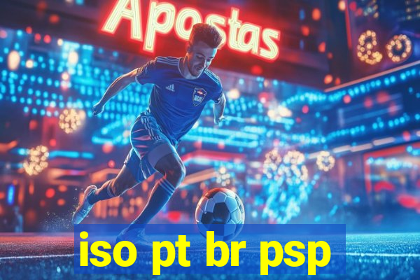 iso pt br psp